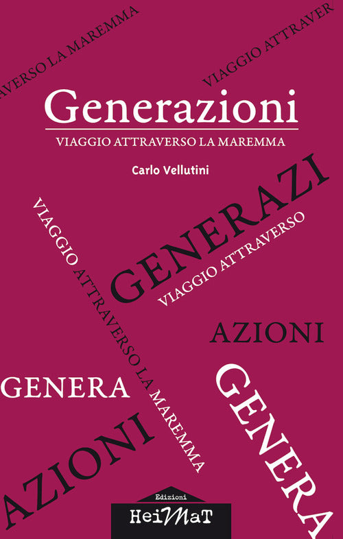 Cover of Generazioni. Viaggio attraverso la Maremma