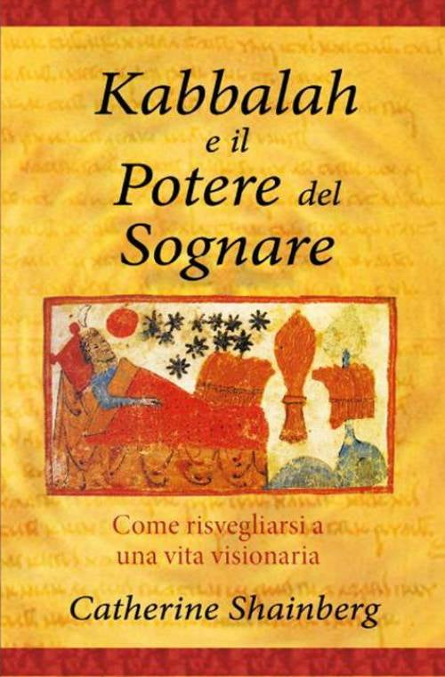Cover of Kabbalah e il potere del sognare. Come risvegliarsi a una vita visionaria