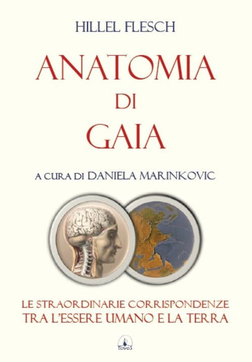 Cover of Anatomia di Gaia. Le straordinarie corrispondenze tra l'essere umano e la terra
