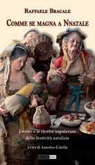 Cover of Comme se magna a Nnatale. I menu e le ricette napoletane delle festività natalizie