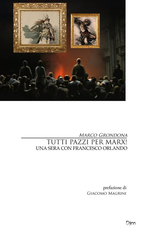 Cover of Tutti pazzi per Marx! Una sera con Francesco Orlando