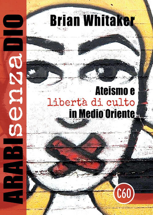 Cover of Arabi senza Dio. Ateismo e libertà di culto in Medio Oriente