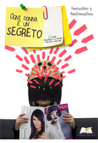 Cover of Ogni donna è un segreto. Come sopravvivere alle donne