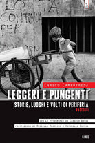 Cover of Leggeri e pungenti. Storie, luoghi e volti di periferia