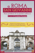 Cover of A Roma San Giovanni. Storie quotidiane di un quartiere millenario