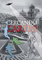 Cover of Cercando Carter. Viaggio alieno nel mondo dello sport