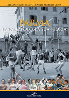 Cover of Parma. La pallavolo, la sua storia