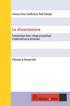 Cover of dissociazione. Fenomenologia clinica, sviluppi psicopatologici e implicazioni per la psicoterapia