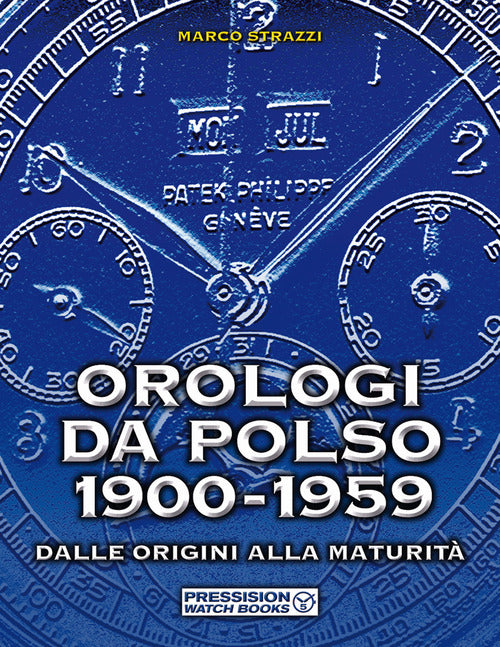 Cover of Orologi da polso 1900-1959. Dalle origini alla maturità