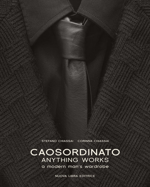 Cover of Caosordinato. Anything works. A modern man's wardrobe