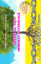 Cover of Accedi al tuo immenso potenziale. Gli esercizi del perdono