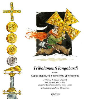 Cover of Tribolamenti longobardi ovvero Capire stanca, ed è uno sforzo che consuma