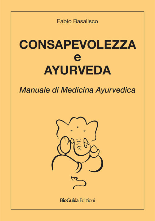 Cover of Consapevolezza e ayurveda. Manuale di medicina ayurvedica