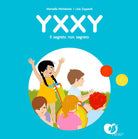 Cover of Yxxy. Il segreto non segreto. Ediz. alfabetica