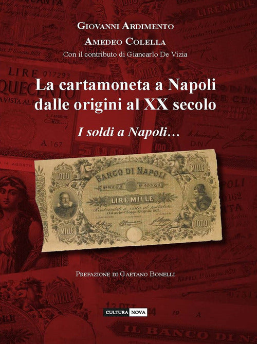 Cover of cartamoneta a Napoli dalle origini al XX secolo. I soldi a Napoli… sono una cosa seria