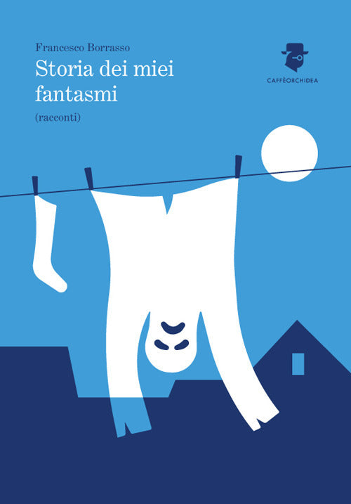 Cover of Storia dei miei fantasmi