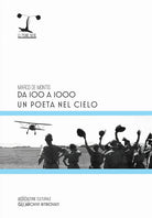 Cover of Da 100 a 1000. Un poeta nel cielo