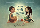 Cover of Come soli segreti