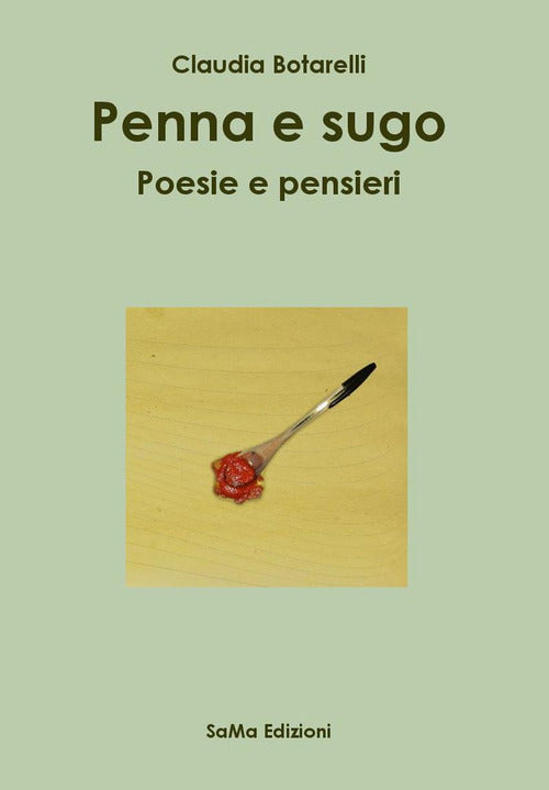 Cover of Penna e sugo. Poesie e pensieri