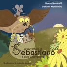 Cover of avventure di Sebastiano il gufo vegetariano