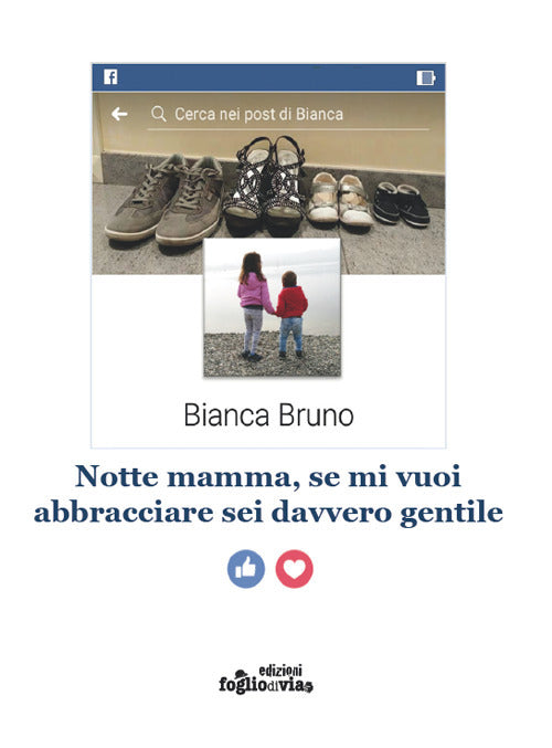 Cover of Notte mamma, se mi vuoi abbracciare sei davvero gentile
