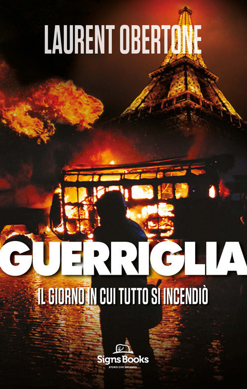 Cover of giorno in cui tutto si incendiò. Guerriglia