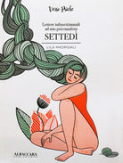 Cover of Settedì. Lettere infrasettimanali ad uno psicoanalista