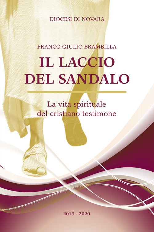 Cover of laccio del sandalo. La vita spirituale del cristiano testimone