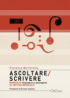 Cover of Ascoltare/Scrivere. Manuale (improprio e antologico) di critica musicale