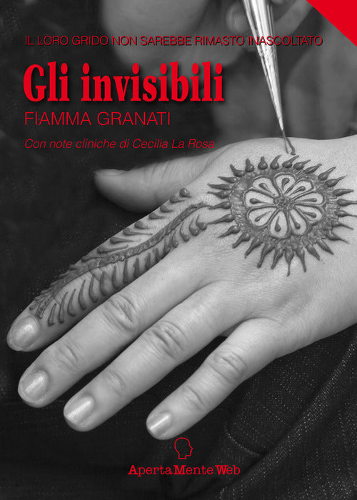 Cover of invisibili. Il loro grido non sarebbe rimasto inascoltato