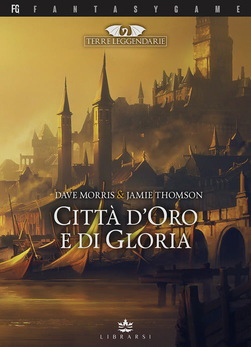Cover of Città d'oro e di gloria. Terre leggendarie