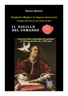 Cover of sigillo del comando. Gregorio Magno: la «Regula Pastoralis», l'elogio del potere nel nome di Dio
