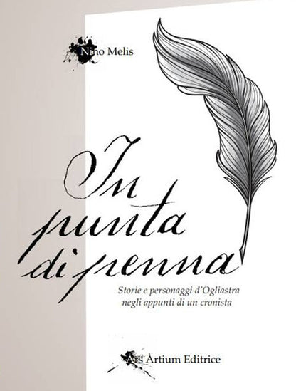 Cover of In punta di penna. Storie e personaggi d’Ogliastra negli appunti di un cronista