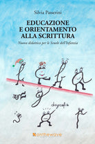 Cover of Educazione e orientamento alla scrittura. Nuova didattica per le scuole dell'infanzia