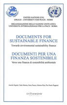 Cover of documenti per una finanza sostenibile. Verso una finanza di sostenibilità ambientale. Ediz. inglese e italiana