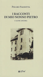 Cover of racconti di mio nonno Pietro. E altri ancora