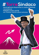 Cover of #Torre sindaco. Storia dell'uomo che promise un vulcano a Piacenza