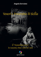 Cover of Veneri e Proserpine di Sicilia. Il “Femminino sacro” in racconti, rime e foto del ‘900