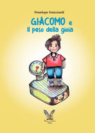 Cover of Giacomo e Il peso della gioia