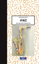 #Jazz per ignoranti volenterosi