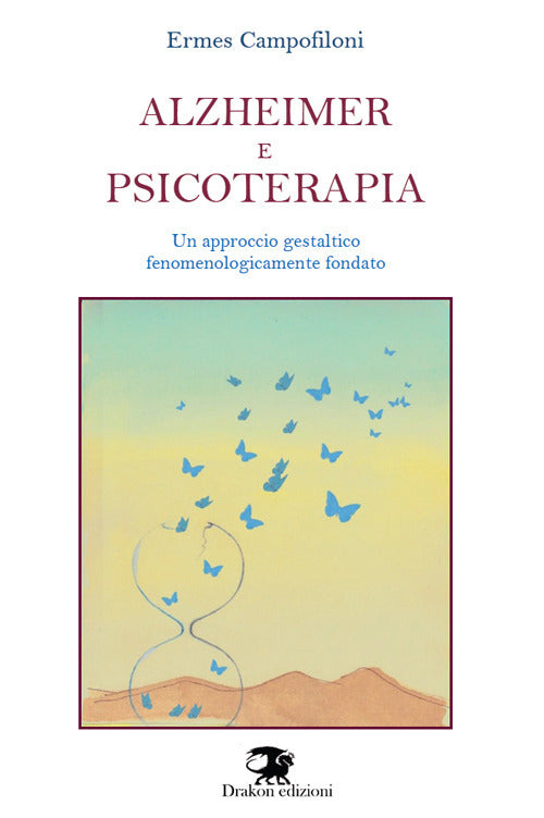 Cover of Alzheimer e psicoterapia. Un approccio gestaltico fenomenologicamente fondato