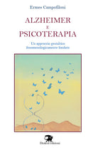 Cover of Alzheimer e psicoterapia. Un approccio gestaltico fenomenologicamente fondato