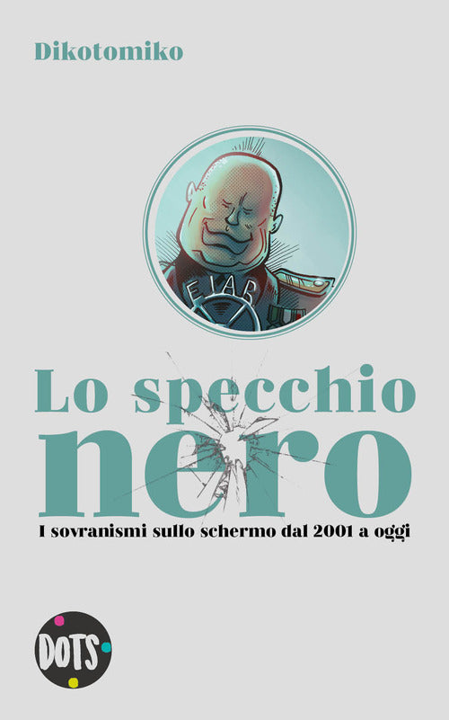 Cover of specchio nero. I sovranismi sullo schermo dal 2001 a oggi