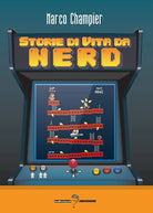 Cover of Storie di vita da nerd