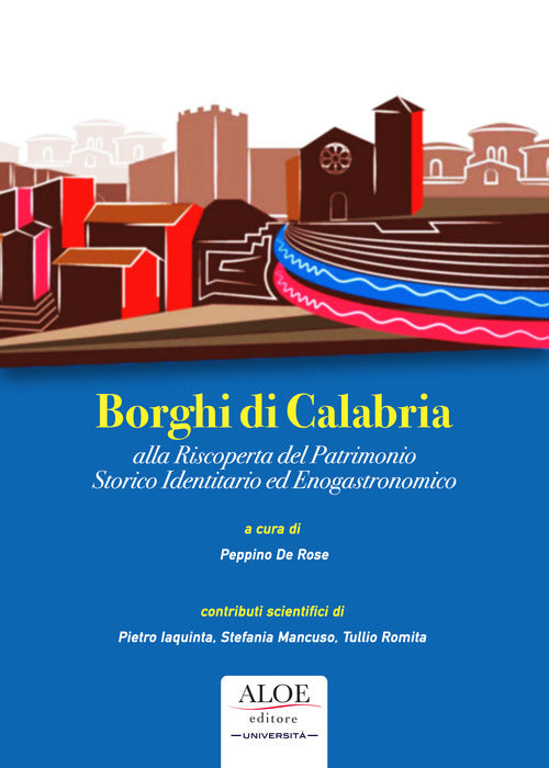Cover of Borghi di Calabria. Alla riscoperta del patrimonio storico identitario ed enogastronomico
