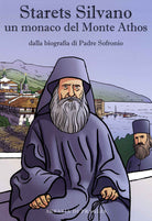 Cover of Starets Silvano un monaco del Monte Athos. Dalla biografia di Padre Sofronio