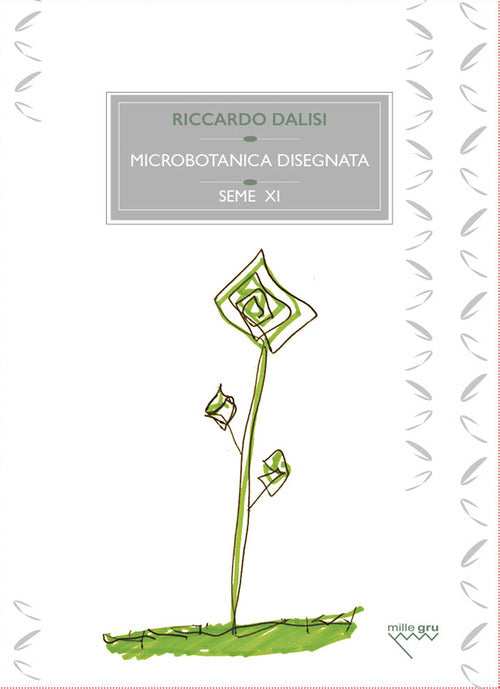 Cover of Microbotanica disegnata. Le erbe minori spontanee, sottoproletarie