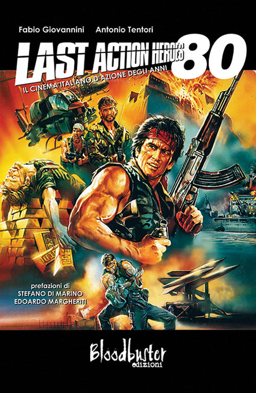 Cover of Last action heroes. Il cinema italiano d'azione degli anni 80