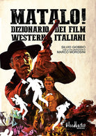 Cover of Matalo! Dizionario dei film western italiani