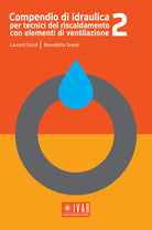 Cover of Compendio di idraulica per tecnici del riscaldamento con elementi di ventilazione